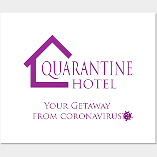 Quarantine Hotel Posters and Art